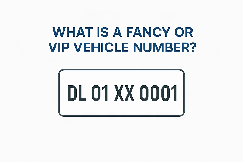 What is a Fancy or VIP Vehicle Number?